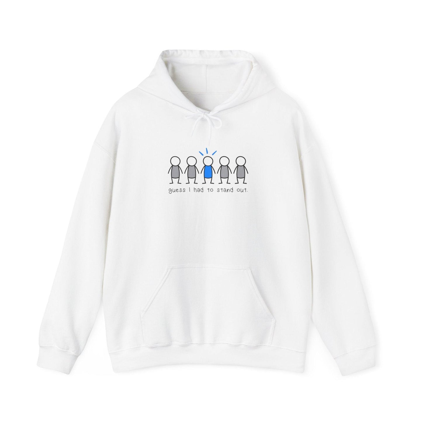 "Guess I had to stand out" Official Hoodie Printify