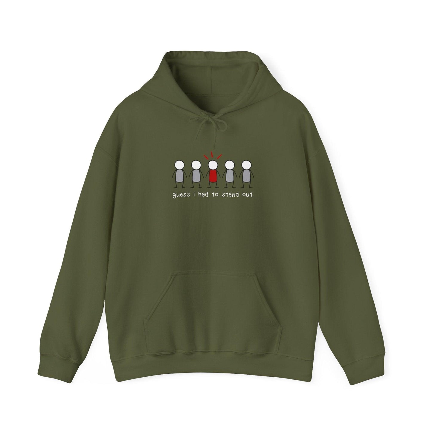 "Guess I had to stand out" Official Hoodie Printify